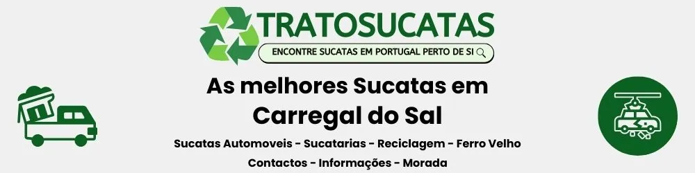 As Melhores sucatas em Carregal do Sal perto de mim