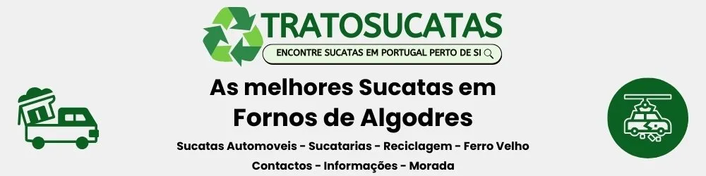 As Melhores sucatas em Fornos de Algodres perto de mim