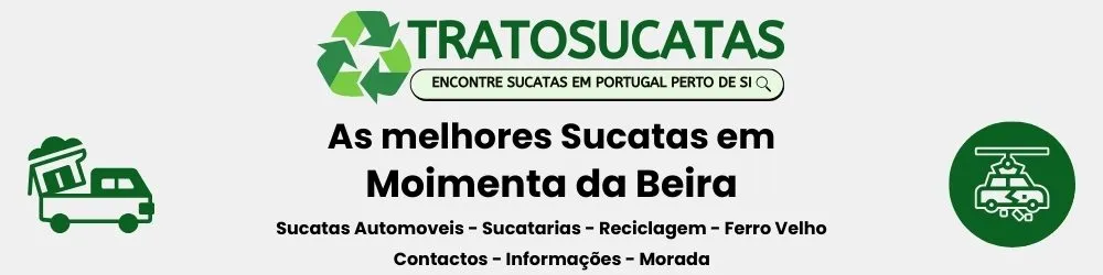 As Melhores sucatas em Moimenta da Beira perto de mim