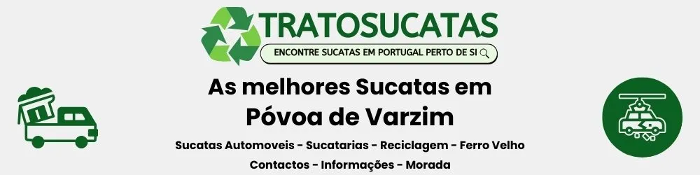 As Melhores sucatas em Póvoa de Varzim perto de mim