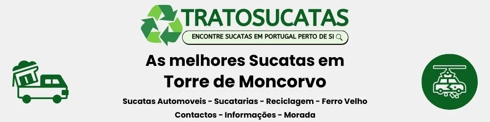 As Melhores sucatas em Torre de Moncorvo perto de mim