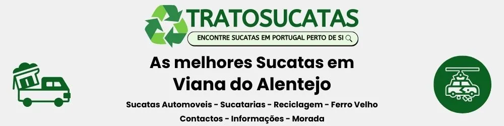 As Melhores sucatas em Viana do Alentejo perto de mim